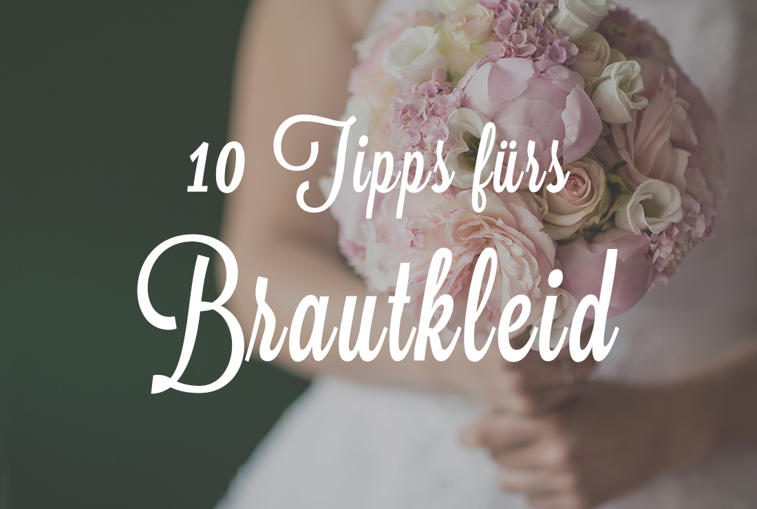 Tipps fürs Brautkleid